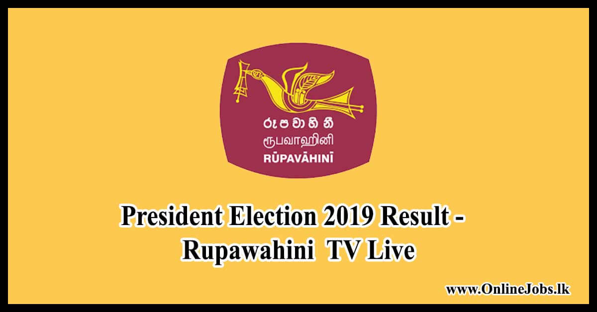 Sri Lanka President Election 2019 - Rupawahini TV Live Result News