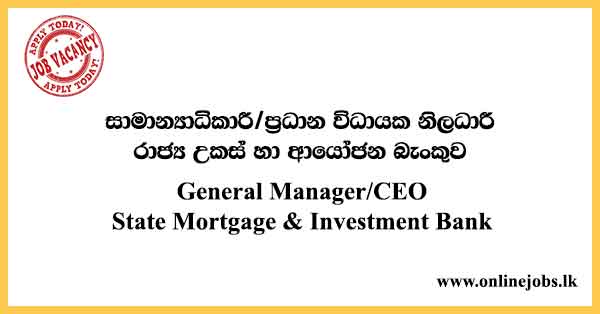 General Manager/CEO - State Mortgage & Investment Bank