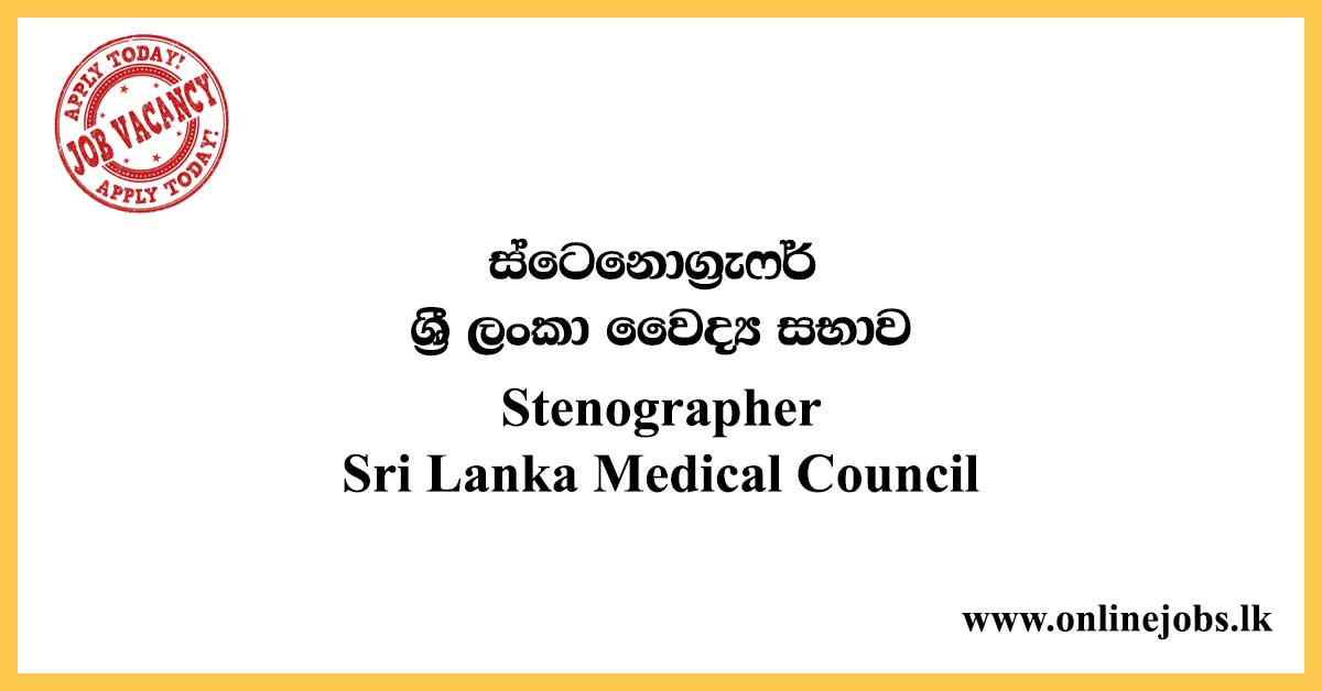 Stenographer - Sri Lanka Medical Council