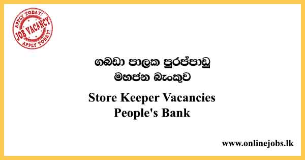 Store Keeper Vacancies People's Bank