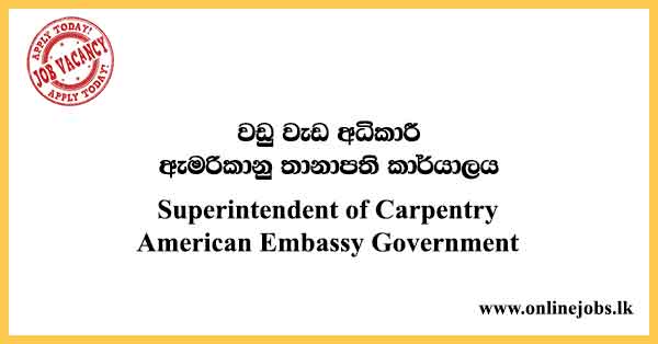 Superintendent of Carpentry American Embassy Government