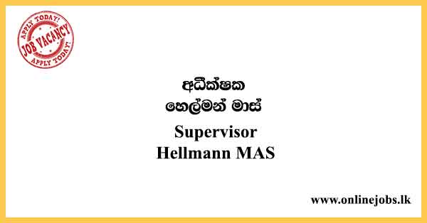 Supervisor - Hellmann MAS Vacancies 2021
