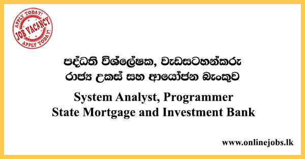 System Analyst, Programmer State Mortgage and Investment Bank