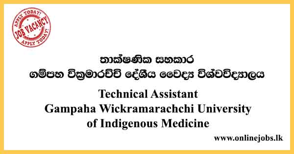 Technical Assistant Gampaha Wickramarachchi University of Indigenous Medicine