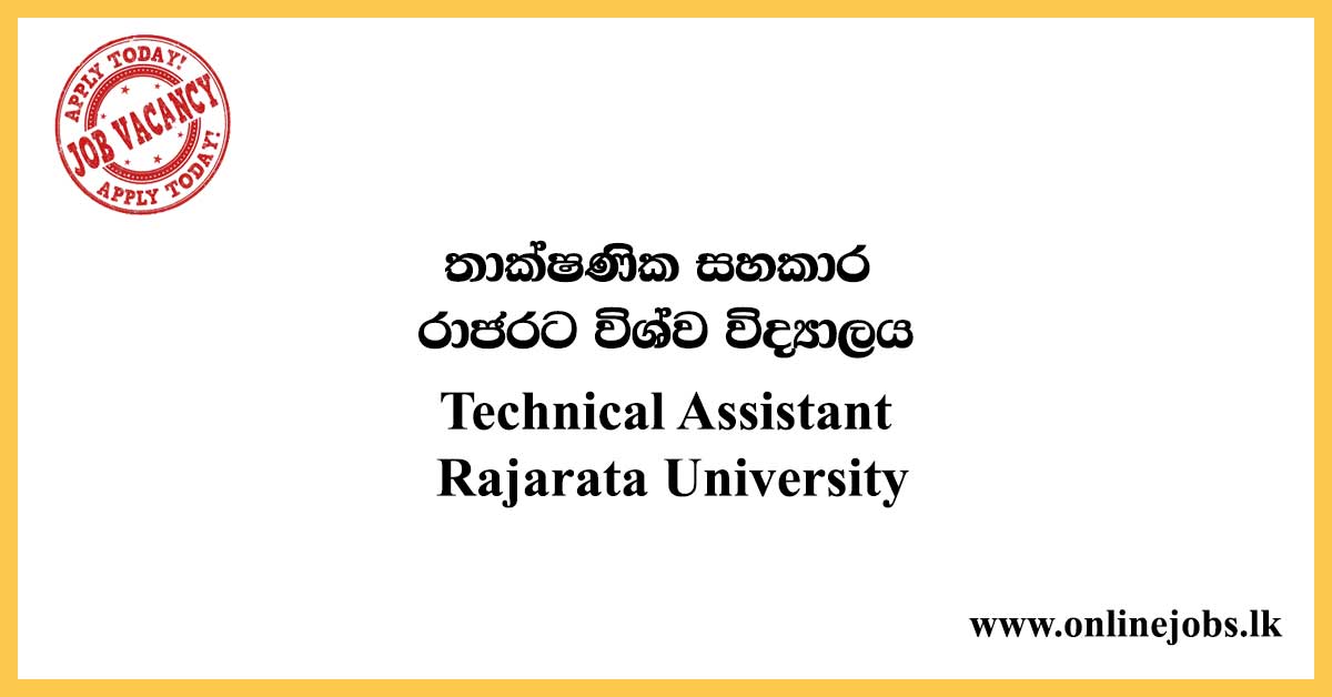 Technical Assistant - Rajarata University Job Vacancies