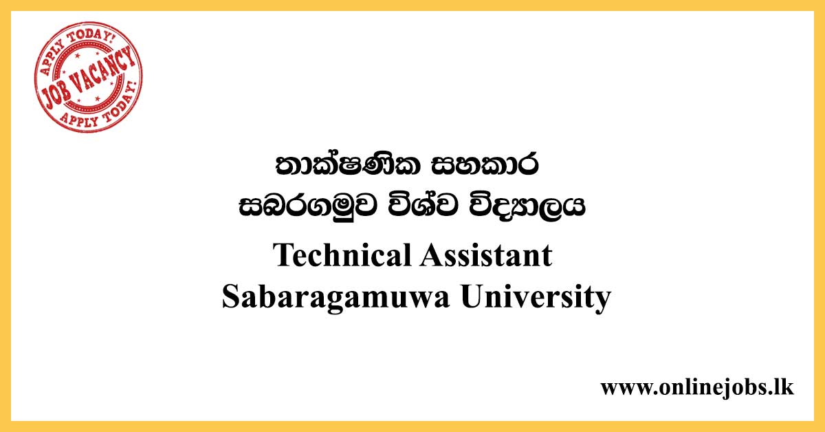 Technical Assistant - Sabaragamuwa University Job