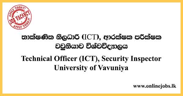 Technical Officer (ICT), Security Inspector University of Vavuniya