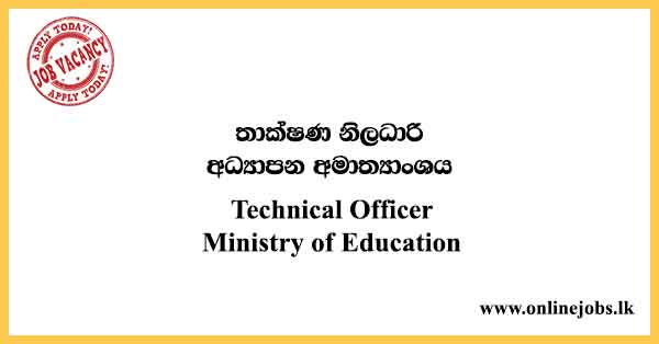 Technical Officer - Ministry of Education Job Vacancies 2024