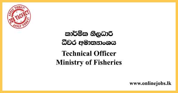 Technical Officer - Ministry of Fisheries Vacancies 2024