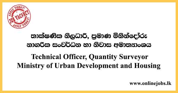 Technical Officer, Quantity Surveyor