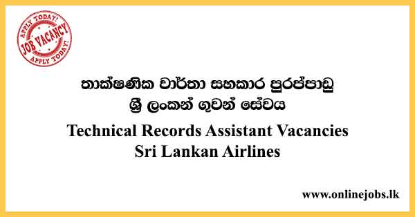 Technical Records Assistant Vacancies Sri Lankan Airlines