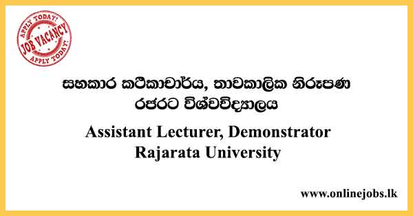 Temporary Assistant Lecturer, Temporary Demonstrator Rajarata University