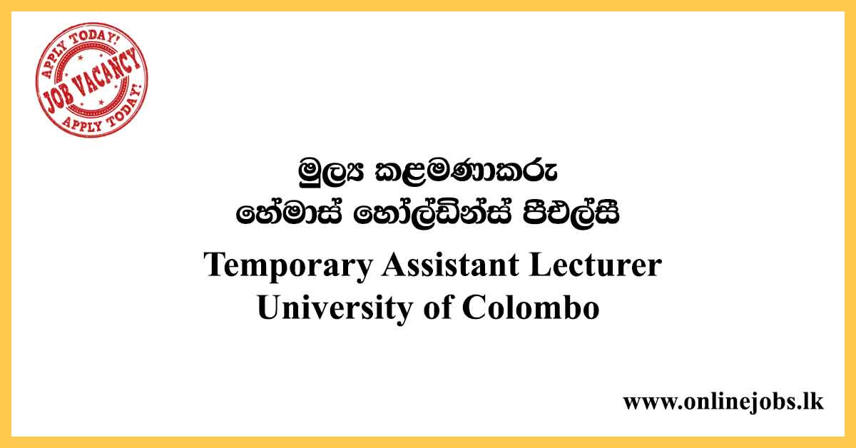 Temporary Assistant Lecturer University of Colombo