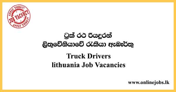 Truck Drivers - lithuania Job Vacancies 2023