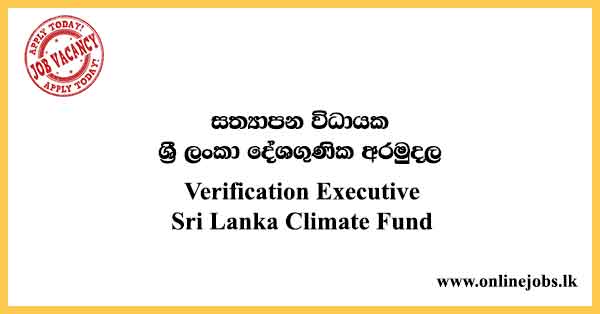 Verification Executive Sri Lanka Climate Fund