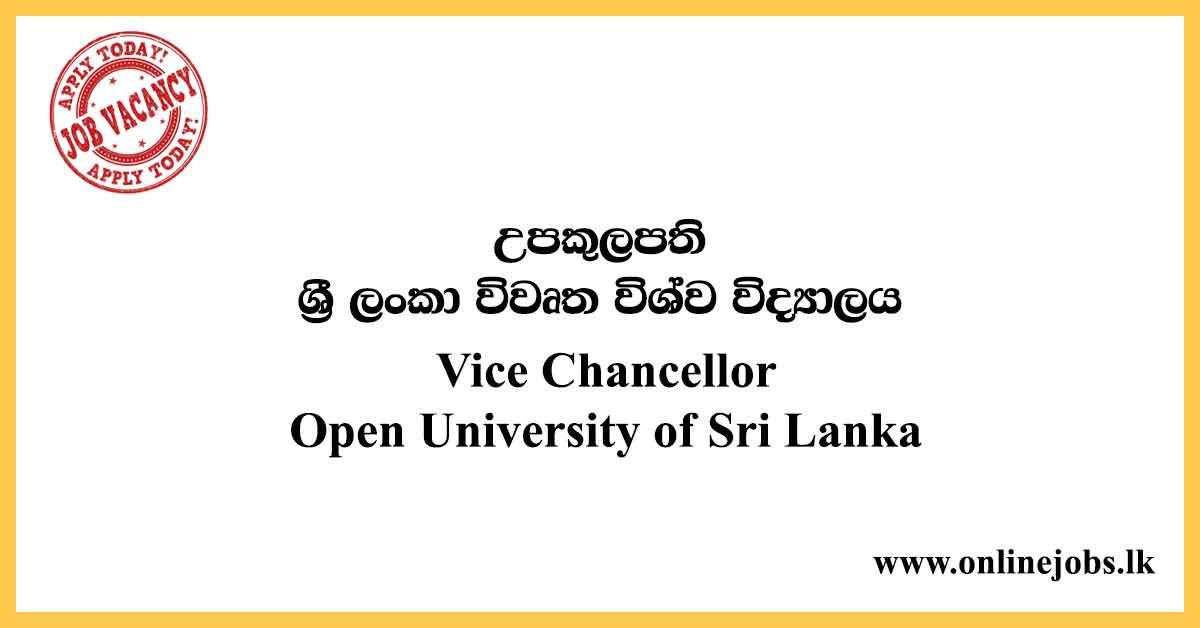 Vice Chancellor - Open University of Sri Lanka Vacancies 2021