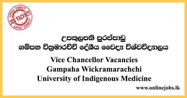 Vice Chancellor Vacancies Gampaha Wickramarachchi University of Indigenous Medicine