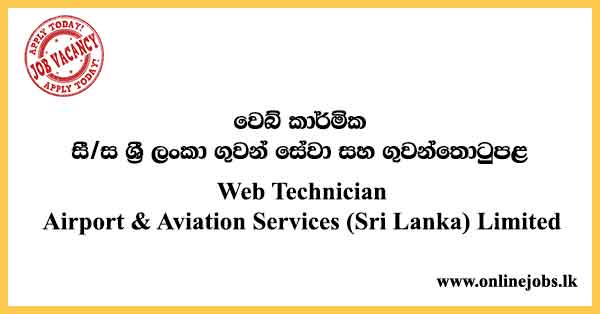 Web Technician - Airport & Aviation Services (Sri Lanka) Limited