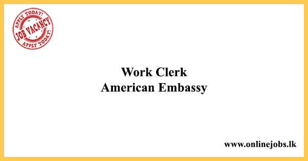 Work Clerk American Embassy