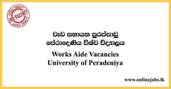 Works Aide - University of Peradeniya Vacancies 2021