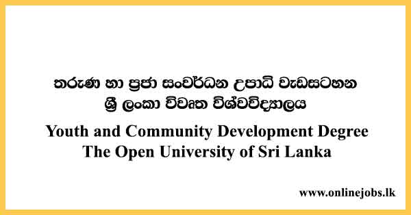 Youth and Community Development Degree Programme The Open University of Sri Lanka