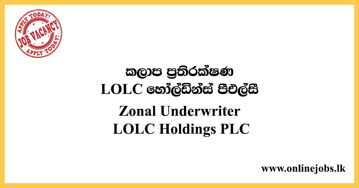 Zonal Underwriter (Northern Province) - LOLC Vacancies