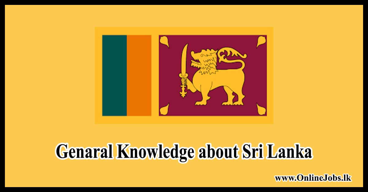 Genaral Knowledge about Sri Lanka