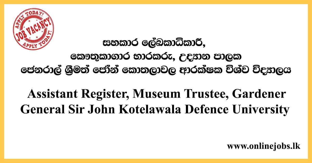 General Sir John Kotelawala Defence University Vacancies